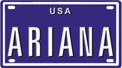 Ariana USA mini metal embossed license plate name for bikes, tricycles, wagons, kids doors, golf carts, baby strollers, pedal cars. Over 400 names available. Type in \