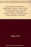 Leafhoppers (Cicadellidae) : a bibliography, generic check-list and index to the world literature 1956-1985