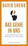 Produkt-Bild: Das Genie in uns: Neue Erkenntnisse &uuml;ber Begabung und Intelligenz