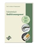 Fachw&ouml;rterbuch Qualit&auml;tsmanagement: Begriffserkl&auml;rungen Deutsch-Englisch / Englisch-Deutsch - 