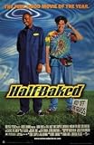 Half Baked Entertainment Poster Print, 23x35