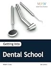 Getting into dental school