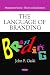 Image of The Language of Branding (Management Science-Theory and Applications)