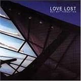 Love Lost But Not Forgotten - Love Lost But Not Forgotten