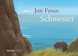 Schwester - Jon Fosse