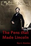 The Pens that Made Lincoln
