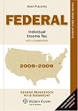 Federal Individual Income Tax: With Commentary 2008-2009
