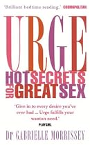 Urge: Hot Secrets for Great Sex