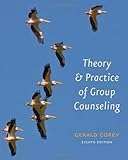 Theory and Practice of Group Counseling
