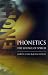 Phonetics:
The
Science
of
Speech