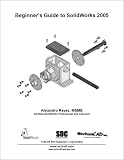 Beginner's Guide to Solidworks 2005