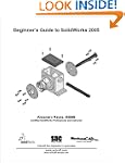 Beginner's Guide to Solidworks 2005