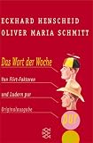 Erotik pur mit Flirt-Faktor: Worte der Woche und Verwandtes - Eckhard Henscheid