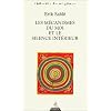 Les M�canismes du moi et le Silence int�rieur
