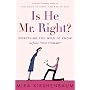 Is He Mr. Right?: Everything You Need to Know Before You Commit