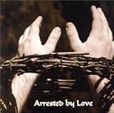 Arrested By Love