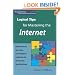 Logical Tips for Mastering the Internet: Quick Shortcuts, Tips, Tricks, and Techniques to Help You Use the Internet More Effectively