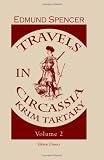 Travels in Circassia, Krim Tartary: Including a Steam Voyage down the Danube, from Vienna to Constantinople and round the Black Sea, in 1836. Volume 2