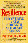Resilience: Discovering A New Strength At Times of Stress