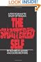 The Shattered Self: A Psychoanalytic Study of Trauma