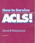 How to Survive ACLS! (Books)