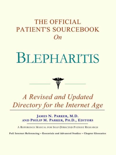  : The Official Patient's Sourcebook on Blepharitis