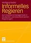 Informelles Regieren: Zum Koalitionsmanagement in deutschen und �sterreichischen Regierungen