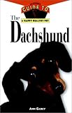 The Dachshund: An Owner's Guide to a Happy Healthy Pet