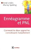 Ennéagramme et PNL : Comment les deux approches s enrichissent mutuellement