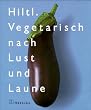 Vegetarisch nach Lust und Laune