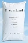 Dreamland: Adventures in the Strange...