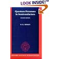 Quantum Processes in Semiconductors (Oxford Science Publications) by  B. K. Ridley