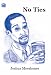 No Ties by Joshua Moorhouse ISBN 1842310194