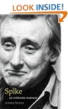 Spike: An Intimate Memoir