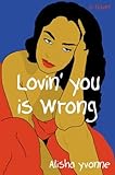 Lovin You Is Wrong