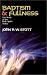 Book Baptism and Fullness: The Work of the Holy Spirit Today