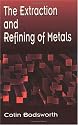 The Extraction and Refining of Metals (Crc Press Series N Materials Science and Technology)