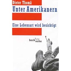 Unter Amerikanern. Eine Lebensart wird besichtigt.