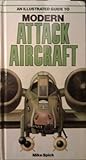An illustrated guide to modern attack aircraft