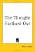 Books : The Thought Farthest Out