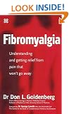 Fibromyalgia: Understanding and getting relief from pain that won't go away
