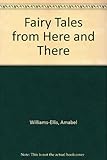 Fairy tales from here and there