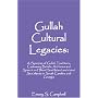 Gullah Cultural Legacies, Second Edition: A Synopsis of Gullah Traditions, Customary Beliefs, Artforms and Speech on Hilton Head Island and Vicinal Sea Islands in South Carolina and Georgia