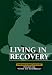 Living in Recovery Program One: Gettin' Gut Level Honest