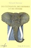 Des �l�phants, des hommes et de l'ivoire