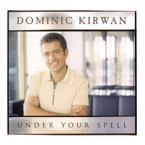 DOMINIC KIRWAN : UNDER YOUR SP