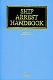 Ship Arrest Handbook