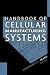 Books : Handbook of Cellular Manufacturing Systems (Wiley Series in Manufacturing & Automation Engineering)