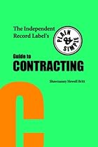 The Independent Record Label's Plain and Simple Guide to Contracting
