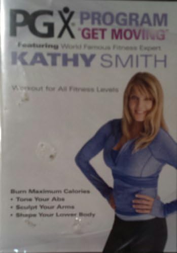 PGX Program "Get Moving" Featuring World Famous Expert Kathy Smith (DVD)